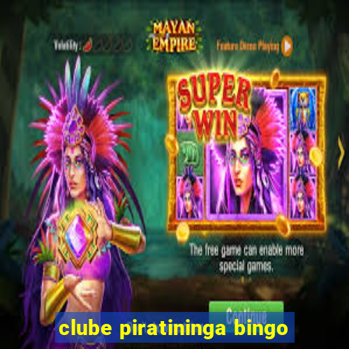 clube piratininga bingo